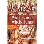 Witches and Witch-Hunts A Global History
