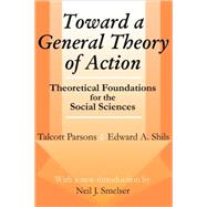 Toward a General Theory of Action: Theoretical Foundations for the Social Sciences