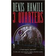 3 Quarters A Novel