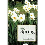 Sing Spring and Other Poems