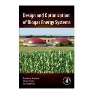 Design and Optimization of Biogas Energy Systems