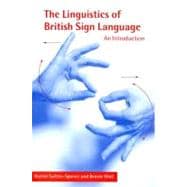 The Linguistics of British Sign Language: An Introduction