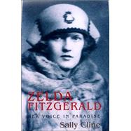 Zelda Fitzgerald : Her Voice in Paradise