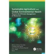 Sustainable Agriculture and Global Environmental Health