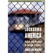 Lockdown America : Police and Prisons in the Age of Crisis