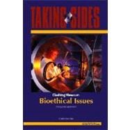 Taking Sides : Clashing Views on Bioethical Issues