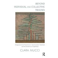 Beyond Individual and Collective Trauma