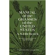 Manual of the Grasses of the United States, Volume Two