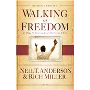 Walking in Freedom 21 Days to Securing Your Identity in Christ