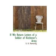 If We Return Letters of a Soldier of Kitchener's Army