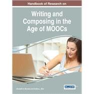 Handbook of Research on Writing and Composing in the Age of MOOCs