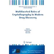 Multifaceted Roles of Crystallography in Modern Drug Discovery