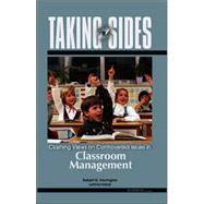 Taking Sides : Clashing Views on Controversial Issues in Classroom Management