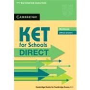 KET for Schools Direct Workbook without answers