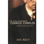 The Man Who Knew Charlie Chaplin
