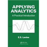 Applying Analytics: A Practical Introduction