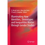 Illuminating How Identities, Stereotypes and Inequalities Matter through Gender Studies