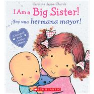 I Am a Big Sister! / íSoy una hermana mayor! (Bilingual)