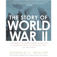The Story of World War II Revised, expanded, and updated from the original text by Henry Steele Commanger
