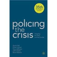 Policing the Crisis Mugging, the State and Law and Order