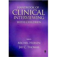 Handbook of Clinical Interviewing With Children