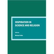 Inspiration in Science and Religion