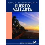 Moon Handbooks Puerto Vallarta Including Guadalajara and Lake Chapala