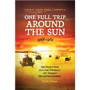 One Full Trip around the Sun One Pilot's Year with the 
