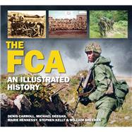 The FCA An Illustrated History
