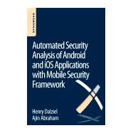 Automated Security Analysis of Android and Ios Applications With Mobile Security Framework