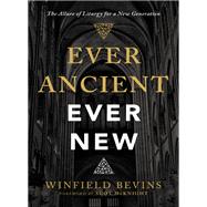 Ever Ancient, Ever New