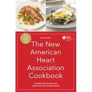 The New American Heart Association Cookbook, 9th Edition Revised and Updated with More Than 100 All-New Recipes