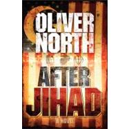 After Jihad A Novel