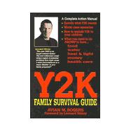 Y2K Family Survival Guide: A Complete Action Manual for Your Y2K Lifeboat