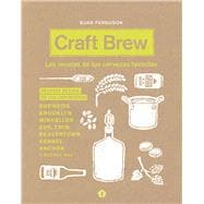 Craft Brew Las recetas de tus cervezas favoritas