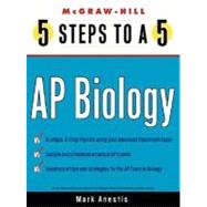 5 Steps to a 5 on the Advanced Placement Examinations : Biology