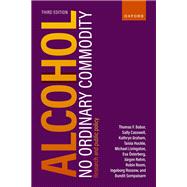 Alcohol: No Ordinary Commodity