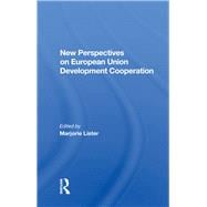 New Perspectives on European Union Development Cooperation