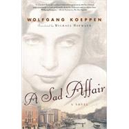 A Sad Affair A Novel