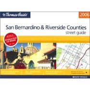 Thomas Guide 2006 San Bernardino & Riverside Counties, California: Street Guide