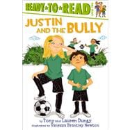 Justin and the Bully Ready-to-Read Level 2