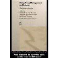 Hong Kong Management and Labour: Change and Continuity