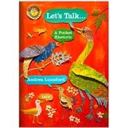 Let's Talk... A Pocket Rhetoric (with Ebook, The Little Seagull Handbook Fourth Edition Ebook, and InQuizitive for Writers)