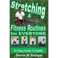 Stretching & Fitness Routines for Everyone