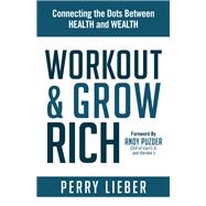 Workout and Grow Rich