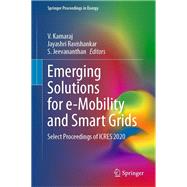Emerging Solutions for e-Mobility and Smart Grids
