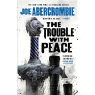 The Trouble with Peace