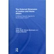 The External Dimension of Justice and Home Affairs: A Different Security Agenda for the European Union?