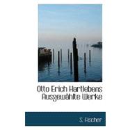 Otto Erich Hartlebens Ausgewahlte Werke
