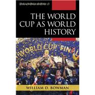 The World Cup As World History
